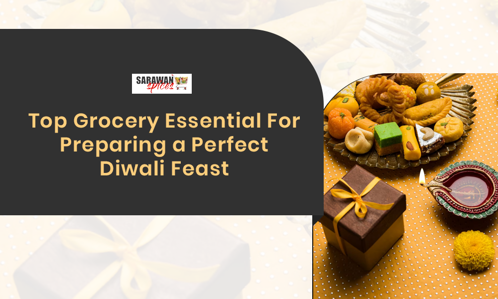 Top Grocery Essential For Preparing a Perfect Diwali Feast